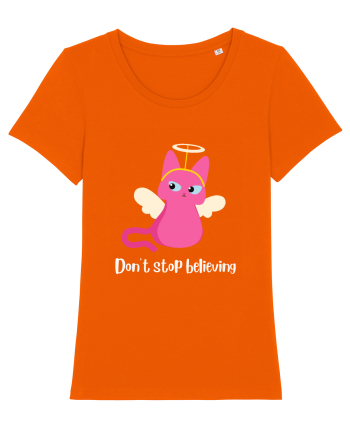 don t stop believing Bright Orange