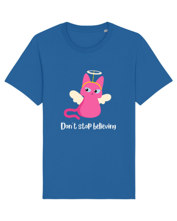 don t stop believing Royal Blue