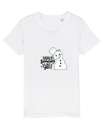 theres snowbody like you White
