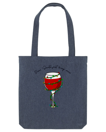 dear santa just bring wine Midnight Blue