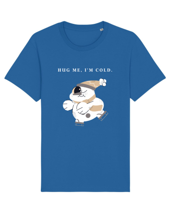 hug me i m cold Royal Blue