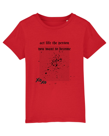 act like the person you want to become Red