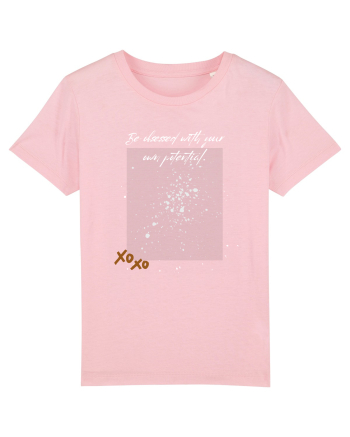 be blessed with your potential Cotton Pink