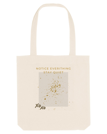 notice evrithing stay quiet Natural