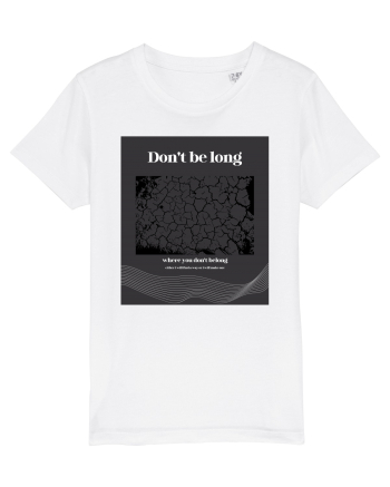 don t belong where you don t belong White