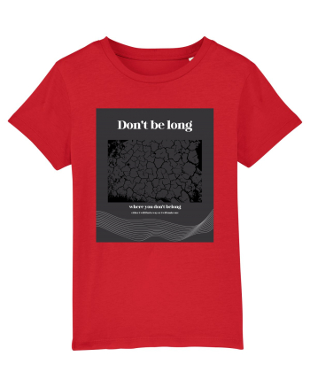 don t belong where you don t belong Red