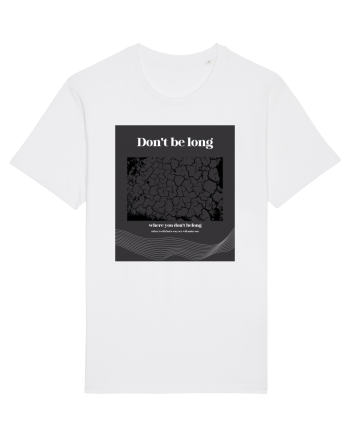 don t belong where you don t belong White