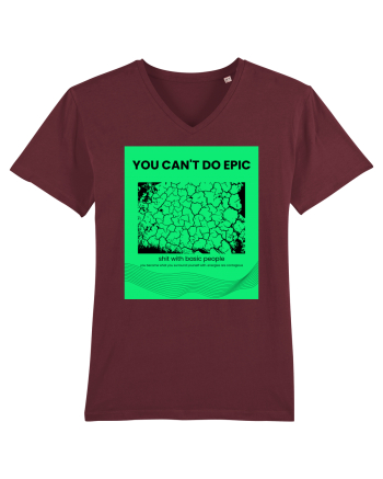 you can t do epic shit... Burgundy