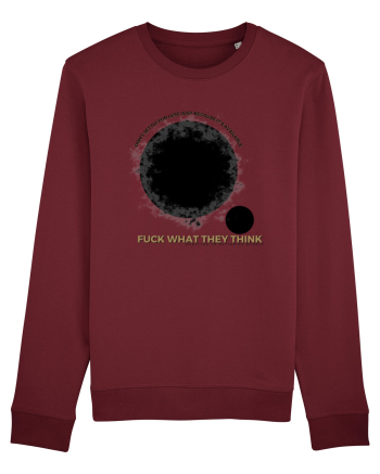 fuck what they think Burgundy