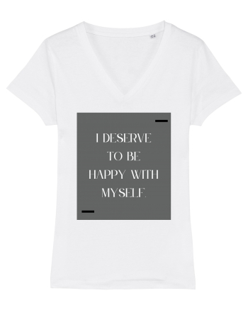 i deserve to be happy with myself White