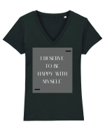 i deserve to be happy with myself Tricou mânecă scurtă guler V Damă Evoker