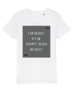 i deserve to be happy with myself Tricou mânecă scurtă  Copii Mini Creator