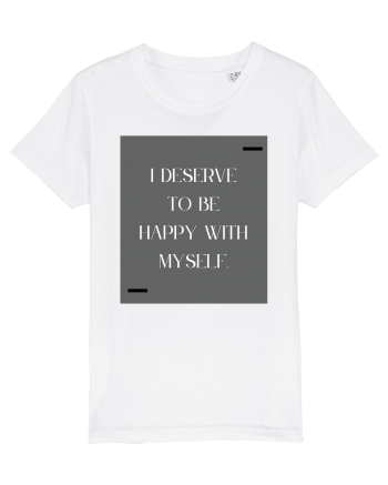 i deserve to be happy with myself White