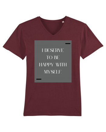 i deserve to be happy with myself Burgundy