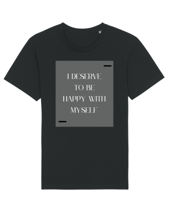 i deserve to be happy with myself Black
