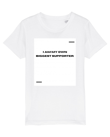 I am my own biggest supporter. White