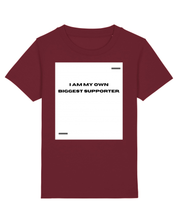 I am my own biggest supporter. Burgundy
