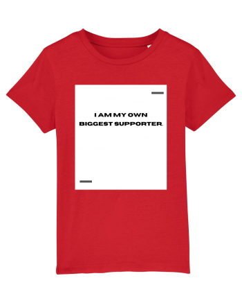 I am my own biggest supporter. Red
