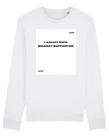 I am my own biggest supporter. White