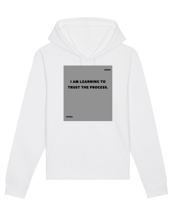 I am learning to trust the process. White