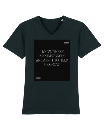 I know these circumstances are a gift to help me grow. Black