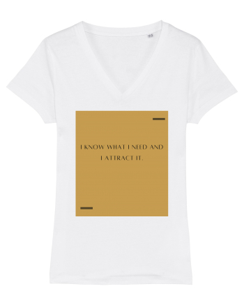 I know what I need and I attract it. White