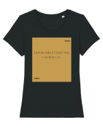 I know what I need and I attract it. Tricou mânecă scurtă guler larg fitted Damă Expresser