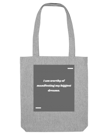 I am worthy of manifesting my biggest dreams. Heather Grey