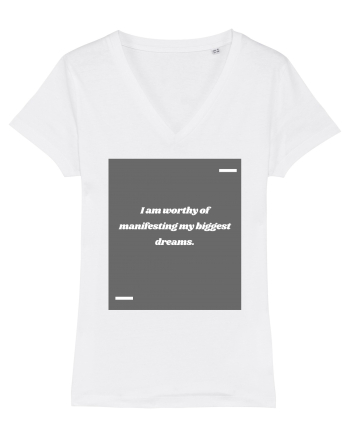 I am worthy of manifesting my biggest dreams. White