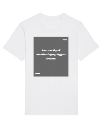 I am worthy of manifesting my biggest dreams. White