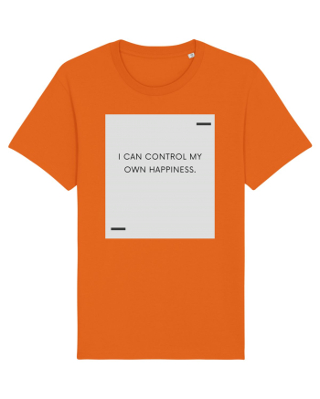 I can control my own happiness. Bright Orange