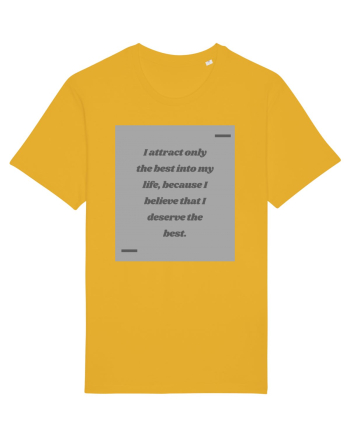 I attract only the best into my life, because I believe that I deserve t Spectra Yellow
