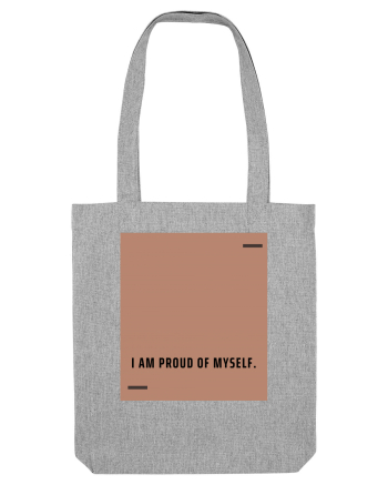 I am proud of myself. Heather Grey