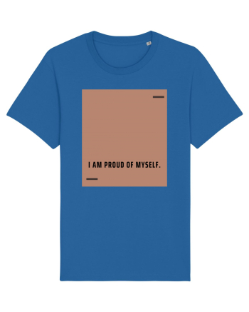 I am proud of myself. Royal Blue