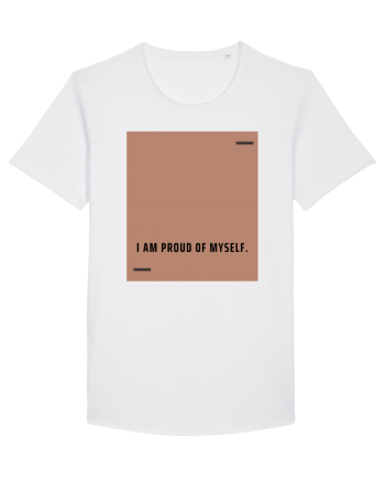 I am proud of myself. White