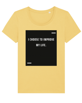 I choose to improve my life. Jojoba