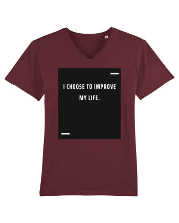 I choose to improve my life. Burgundy