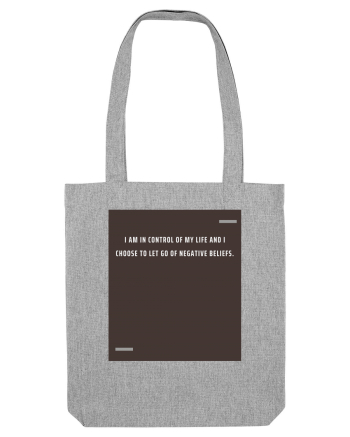 I am in control of my life and I choose to let go of negative beliefs. Heather Grey