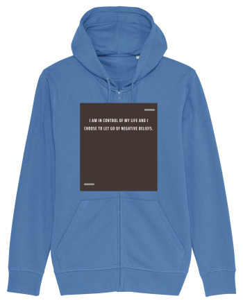 I am in control of my life and I choose to let go of negative beliefs. Bright Blue