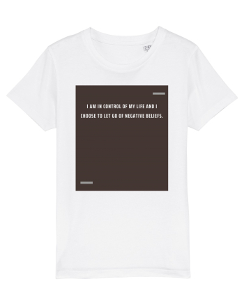 I am in control of my life and I choose to let go of negative beliefs. White