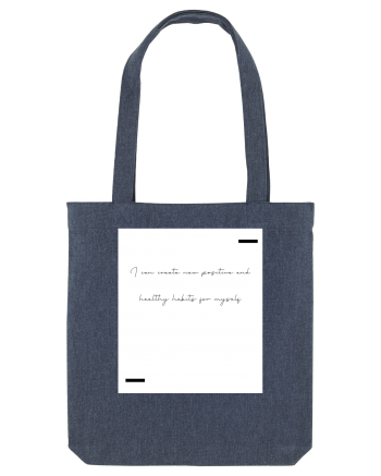 I can create new positive and healthy habits for myself. Midnight Blue