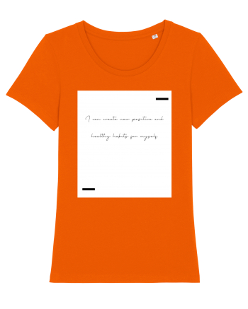 I can create new positive and healthy habits for myself. Bright Orange