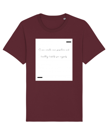 I can create new positive and healthy habits for myself. Burgundy