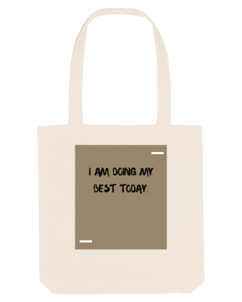 I am doing my best today. Natural