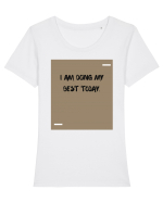 I am doing my best today. Tricou mânecă scurtă guler larg fitted Damă Expresser