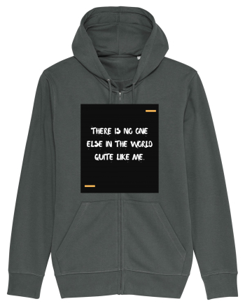 There is no one else in the world quite like me. Anthracite