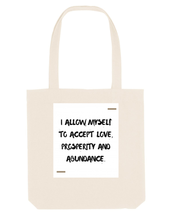 I allow myself to accept love, prosperity and abundance. Natural