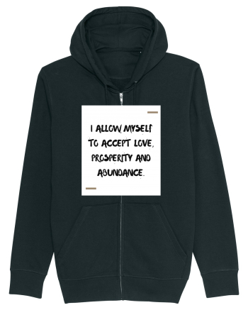 I allow myself to accept love, prosperity and abundance. Black