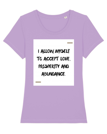 I allow myself to accept love, prosperity and abundance. Lavender Dawn