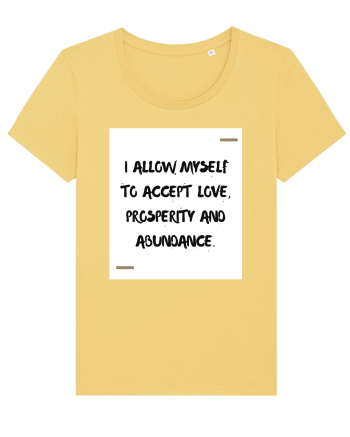 I allow myself to accept love, prosperity and abundance. Jojoba